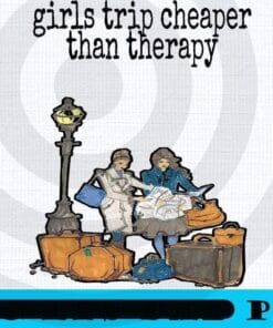 Girls trip shopping girl Girl's Trip Cheaper Than Therapy, Girl's Weekend Gift For for Annual Vacation Trip, Women Getaway, Spa Weekend, Winery Tour, Customizable PNG