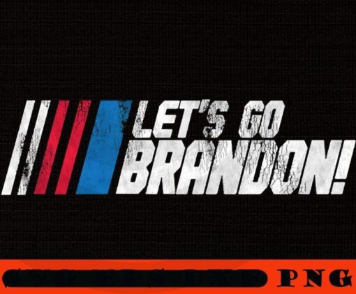 Go Brandon Vintage Let's Go Brandon, support for trump, FJB, Anti biden pro trump, trending USA American political, Customizable PNG