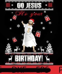Go Jesus it's your birthday, christmas Halloween 2021, Halloween, Halloween Theme, Scary Halloween Art, Halloween Gift, Customizable PNG