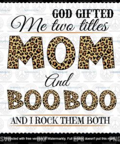 God Gifted Me Two Titles Mom And Bobo Svg, Mothers Day Svg, Black Mom Svg, Customizable Layered Svg, Svg Eps Png Dxf