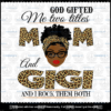 God Gifted Me Two Titles Mom And Gigi Svg, Mothers Day Svg, Black Mom Svg, Customizable Layered Svg, Svg Eps Png Dxf