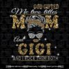 God Gifted Me Two Titles Mom And Gigi Svg, Mothers Day Svg, Mom Gigi Svg, Mom And Gigi Svg, Customizable Layered Svg, Svg Eps Png Dxf