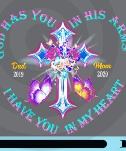 God Has You In His Arms, I Have You In My Heart, Dad And Mom Gift, Christ Cross, Jesus Faith, Customizable Png