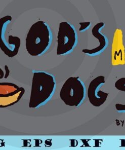 God's Dogs By Reece Premium T-Shirt Customizable Layered Svg, Svg Eps Png Dxf