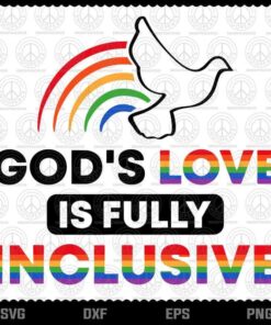 God's Love Is Fully Inclusive LGBTQ Ally Gay Pride Rainbow Customizable Layered Svg, Svg Eps Png Dxf