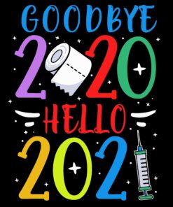 Goodbye 2020 Hello 2021 Funny Happy New Year Gift Layered SVG, DXF, PNG, EPS