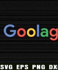 Goolag, Funny Goolag, Funny Internet Privacy, Funny Saying Quotes, Anniversary Gift, Layered Svg Eps Png Dxf