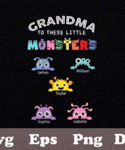 Grandma To These Little Monsters, Custom Names, Grandma Gift, Grandchild, Love Grandmother, SVG PNG DXF, EPS, PDF