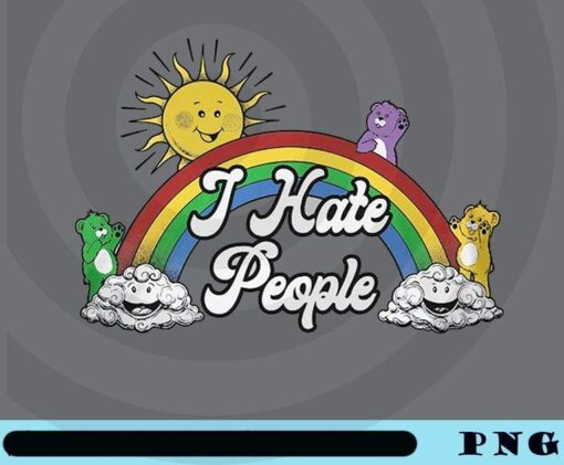 Grateful Dead Bear Rainbow I Hate People, Sun rainbow clouds, funny Rainbow bear, Customizable Png