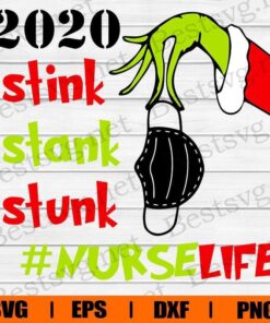 Grinch 2020 , Nurse Life , Mask , Virus , Covid , Grinch Lover, Christmas Grinch, Svg Eps Png Dxf