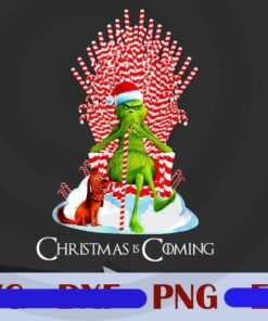 Grinch And Max Christmas Is Coming Game Of Throne, Grinch Christmas Customizable Png Digital Download