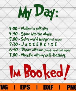 Grinchy Schedule, My Day I'm Booked, Grinch Lover, SVG PNG DXF, EPS, PDF