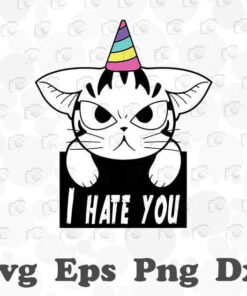Grumpy Angry Unicorn Cat, I Hate You, funny cat, Cute Cat, cat Lover, Layered SVG, DXF, PNG, EPS