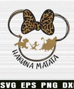 Hakuna Matata, Animal Kingdom Day, The Lion King, Minne Mouse, Simba, Timon and Pumba , cartoon, disney, Layered Svg Eps Png Dxf