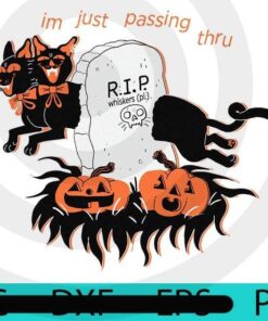 Halloween Phase i'm just passing thru , Halloween 2021, 2021 Halloween, Happy Halloween, Halloween Theme, Scary Halloween Art, Scary Halloween Art Gift, Customizable PNG