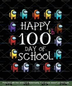Happy 100 Days Of School Among With Us For Kids Game Lover , Among Us Game Svg Customizable Layered Svg, Svg Eps Png Dxf