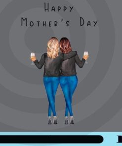 Happy Mother's Day, Gift for Mom, Drinking Wine, Couple Girl, Mother's Gift, Love Mother, Mom's Day, Customizable Png