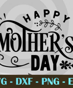 Happy Mother's Day, Mom and Me, Love Mommy, Mother's Day, Customizable Layered Svg, Svg Eps Png Dxf