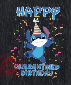 Happy Quarantine Birthday, Stitch Quarantine, Stitch Svg, Happy Birthday, Layered SVG, DXF, PNG, EPS