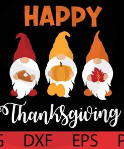 happy thanksgiving cute pumpkin , Cute Fall Gnomes autumn Bundle Customizable Layered Svg, Svg Eps Png Dxf