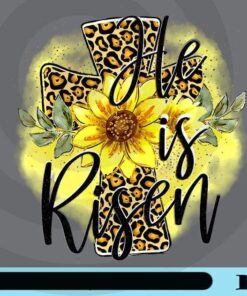 He Is Risen, Hippie, Sun Flower, Leopard Cross, God christian Customizable Png