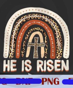 He Is Risen Leopard Rainbow Christian Jesus Happy Easter Day, Jesus Faith, Jesus Leopard Cross, Customizable Layered Png