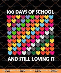 Heart Love 100 Days Of School ,Teacher Boy Girl Gift Customizable Layered Svg, Svg Eps Png Dxf