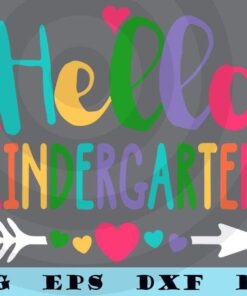 Hello Kindergarten Heart Teacher Student Back To School T-Shirt Customizable Layered Svg, Svg Eps Png Dxf