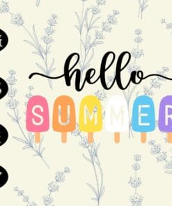 Hello Summer, Popsicles, Colorful, Black "Hello", Six Ice Creams, Summer Time, Layered SVG, DXF, PNG, EPS