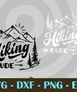 Hiking dude , Adventure, Customizable Layered Svg, Svg Eps Png Dxf