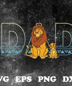 Hologram Dad, Disney The Lion King Simba and Mufasa Dad, Dad And Son, Little Lion, Simba Lion, SVG PNG DXF, EPS, PDF