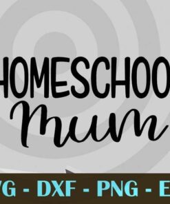 Homeschool Mum mommy mother Design Bundles Customizable Layered Svg, Svg Eps Png Dxf