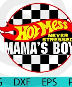 Hot Mess Mamas Boy racing Cars sport mother son Digital download for sublimation or screens Customizable Layered Svg, Svg Eps Png Dxf