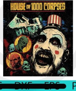 House of 1000 Corpses, Happy Halloween 2021, 2021 Halloween, Halloween, Awesome Halloween Theme, Halloween Art, Halloween Gift For Man woman, Customizable PNG