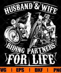 Husband And Wife Riding Partners For Life Svg, Husband Svg, Wife Svg, biker, Motorcycle Svg, Motor Rider, Layered SVG, DXF, PNG, EPS