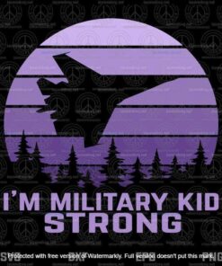 I Am A Military Kid Strong Svg, Combat Aircrafts Svg, Purple Up Svg, Soldier Svg, Patriotic Military Svg, Military Brat, Customizable Layered Svg, Png, Dxf, Eps
