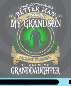 I Asked God, Perfect Gif For Grandpa, Grandfather, Grandson, Granddaughter, God Sent Me Customizable Png