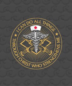 I can do all things through Christ who strengthens me,Nurse Life, Inspirational Nurse Quote, Motivational Nurse, Nurse Hat Layered Svg, Svg Eps Png Dxf