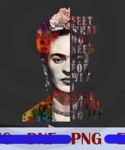 I Have Wing To Fly, Frida Kahlo, Women Empowerment Inspirational, Mexico, Fridakahloinspired, Vintage Customizable Png