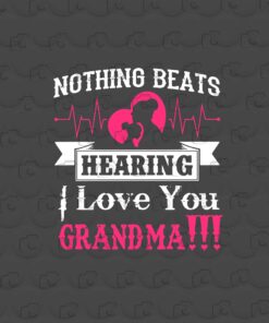 I love you Grandma,Happy National Grandparents,Quotes From Grandkids, Grandma gift, Love Grandma, Heart Beat, Inspirational Quotes Layered Svg,Svg Eps Png Dxf