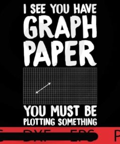I see you have graph paper, Halloween, Halloween Theme, Halloween Gift, Halloween 2021, 2021 Halloween, Scary Cute Awesome Art, Funny Gift, Halloween Art, Customizable PNG