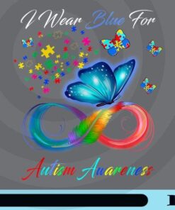 I Wear Blue For Autism Awareness, World Autism Awareness Day, April 2nd, Blue Butterfly, Infinity Feather, Puzzel, Customizable Png