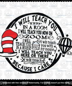 I Will Teach You In A Room svg, Dr Seuss svg, The Cat in the Hat svg, Customizable Layered Svg, Svg Eps Png Dxf