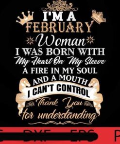 I'm a February Woman, Halloween, Halloween Art, Halloween 2021, 2021 Halloween, Halloween Gift, Halloween Theme, Scary Art, Cute Awesome Art, Funny Art, Customizable PNG