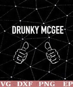 Im Drunky Mcgee, St Patricks Day, Drinking Friend, Like, Irish , Funny St Patricks, Layered Svg Eps Png Dxf