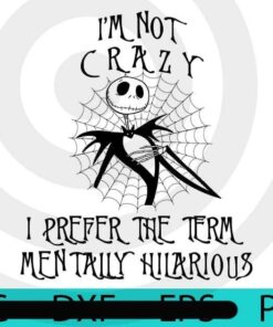 I'm not crazy, Halloween, Halloween Theme, Halloween Art, Halloween 2021, 2021 Halloween, Halloween Gift, Scary Cute Awesome Funny Art, Customizable PNG