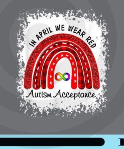 In April Wear Red Instead, Red Rainbow, Autism-Acceptance, Autism Awareness, Customizable Png