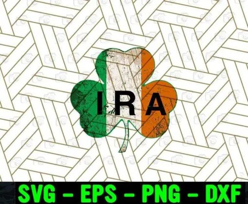 IRA, Irish, Lucky, Shamrock, St Patrick's Day, Ireland Flag, Shamrock Clovers, Lucky Leaf Layered Svg Eps Png Dxf