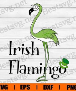Irish Flamingo , Flamingo Lover , Animal Lover , Svg Eps Png Dxf