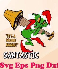 It's A Major Award The Grinch Stole A Major Award , Merry Christmas, Santa Grinch, Grinch Lover, Svg Eps Png Dxf
